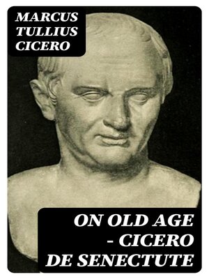 cover image of On Old Age--Cicero de Senectute